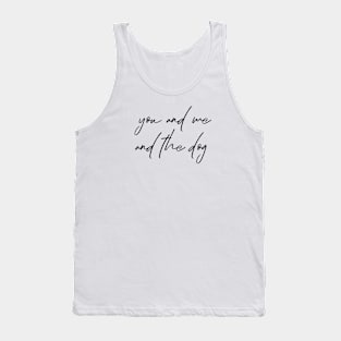 You and me and the dog Tank Top